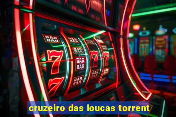 cruzeiro das loucas torrent